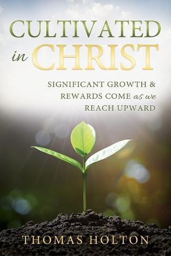 Cover image for Cultivated in Christ