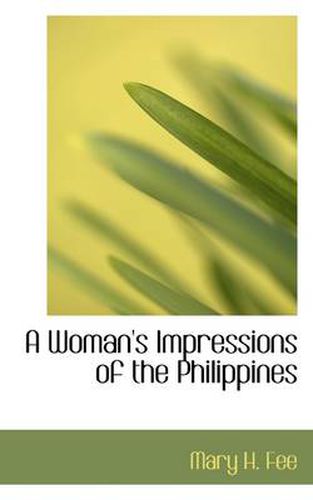 Cover image for A Woman's Impressions of the Philippines