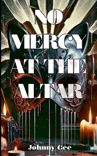 Cover image for No Mercy at the Altar