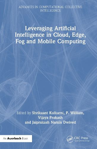 Cover image for Leveraging Artificial Intelligence in Cloud, Edge, Fog and Mobile Computing