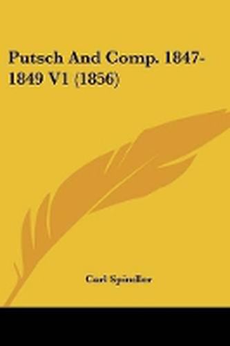 Putsch And Comp. 1847-1849 V1 (1856)