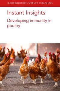 Cover image for Instant Insights: Developing Immunity in Poultry