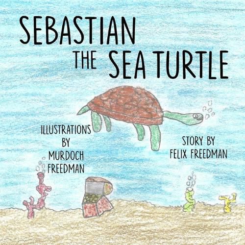 Cover image for Sebastian the Sea Turtle