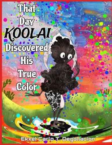Cover image for The Day Koolai Discovered His True Color