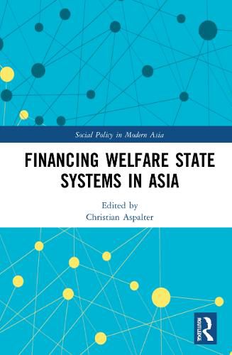 Cover image for Financing Welfare State Systems in Asia