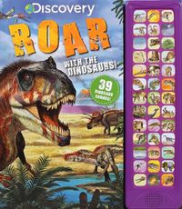 Cover image for Discovery: Roar with the Dinosaurs!