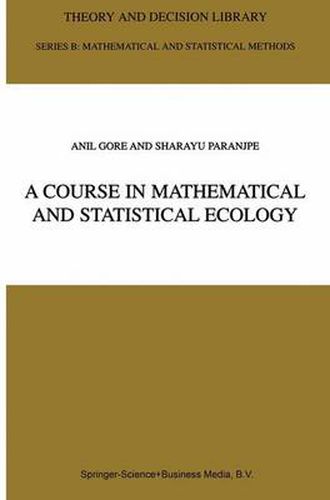 Cover image for A Course in Mathematical and Statistical Ecology