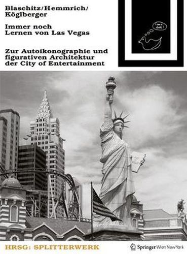 Cover image for Immer noch Lernen von Las Vegas: Zur Autoikonographie und figurativen Architektur der City of Entertainment