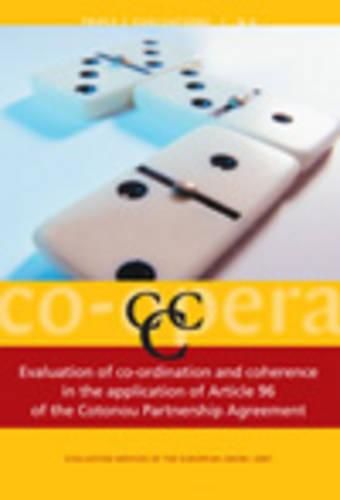 Cover image for Evaluation of co-ordination and coherence in the application of Article 96 of the Cotonou Partnership Agreement