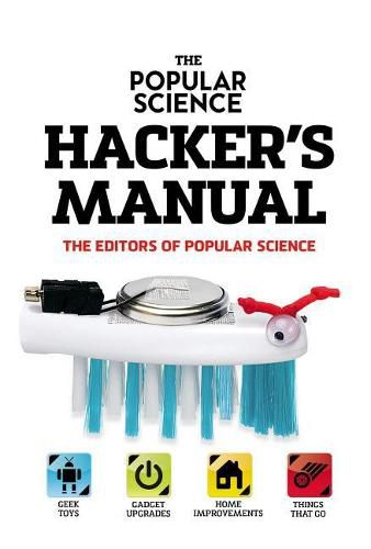 Cover image for The Popular Science Hacker's Manual