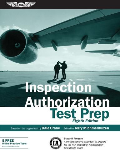 Cover image for Inspection Authorization Test Prep: A Comprehensive Study Tool to Prepare for the Faa Inspection Authorization Knowledge Exam