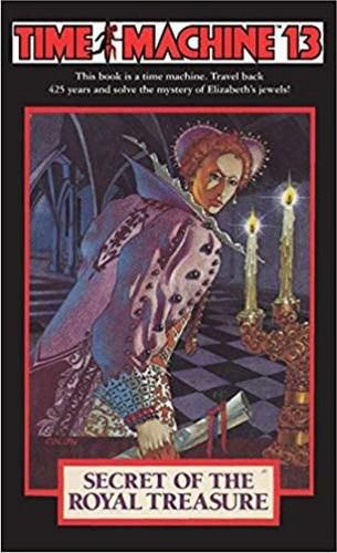 Cover image for Time Machine 13: The Secret of the Royal Treasure