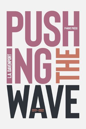 Cover image for Pushing the Wave 2017-2022