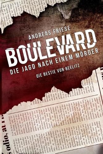 Cover image for Boulevard - Die Jagd nach einem Moerder: Die Bestie von Beelitz