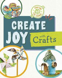 Cover image for Create Joy with Crafts