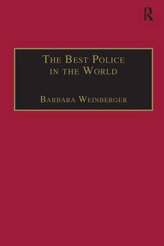 Cover image for The Best Police in the World: An Oral History of English Policing from the 1930s to the 1960s