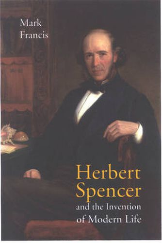 Cover image for Herbert Spencer and the Invention of Modern Life