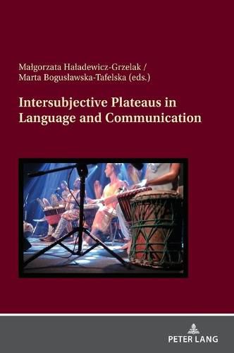 Cover image for Intersubjective Plateaus in Language and Communication