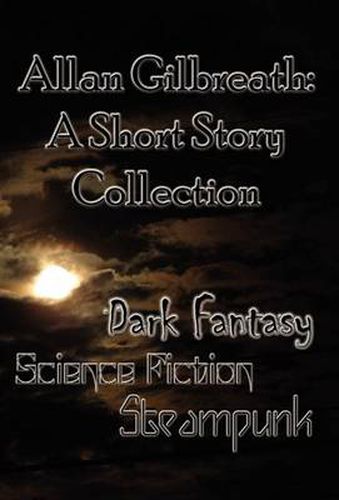 Cover image for Allan Gilbreath: A Short Story Collection