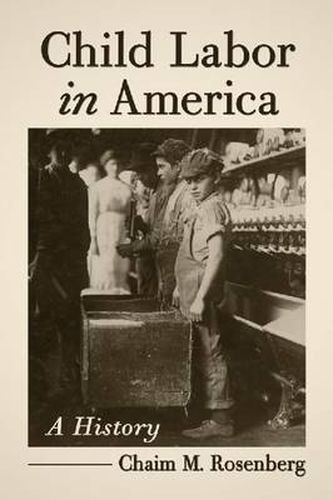 Child Labor in America: A History