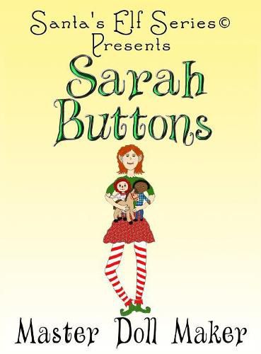 Sarah Buttons, Master Doll Maker