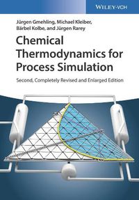 Cover image for Chemical Thermodynamics for Process Simulation 2e