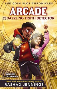 Cover image for Arcade and the Dazzling Truth Detector