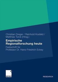 Cover image for Empirische Regionalforschung heute: Festschrift fur Professor Hans-Friedrich Eckey