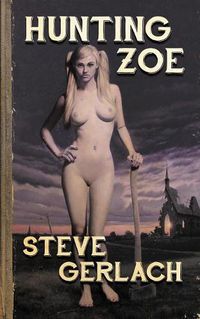 Cover image for Hunting Zoe: And other tales...