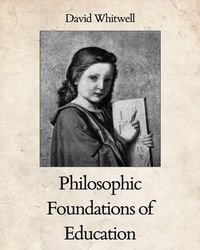 Cover image for Philosophic Foundations of Education