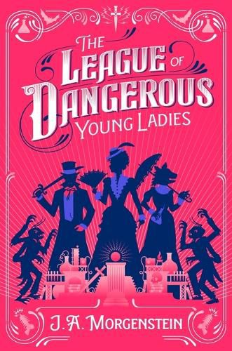 Cover image for The League of Dangerous Young Ladies (Deluxe Edition)