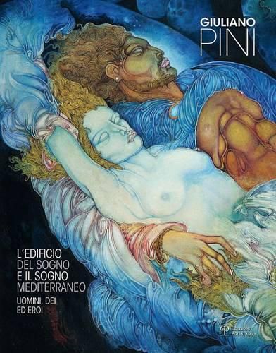 Cover image for Giuliano Pini: L'Edificio del Sogno E il Sogno Mediterraneo