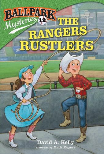 Cover image for Ballpark Mysteries #12: The Rangers Rustlers