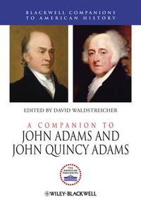 Cover image for A Companion to John Adams and John Quincy Adams