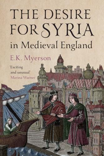 Cover image for The Desire for Syria in Medieval England
