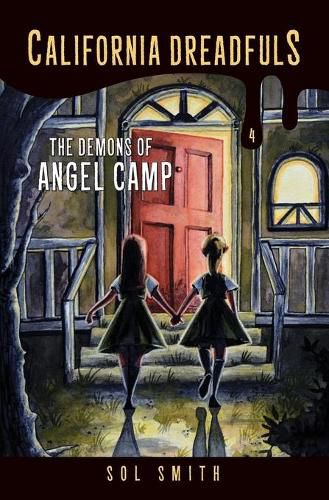 The Demons of Angel Camp