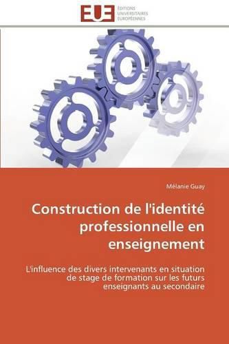 Cover image for Construction de l'Identit  Professionnelle En Enseignement