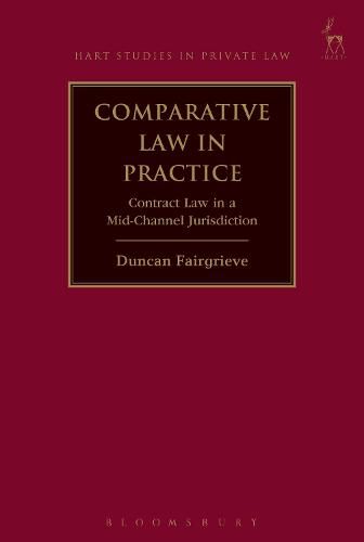 Cover image for Comparative Law in Practice: Contract Law in a Mid-Channel Jurisdiction