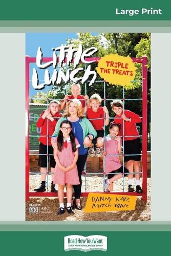 Tripple the Treats: Little Lunch Series (16pt Large Print Edition)