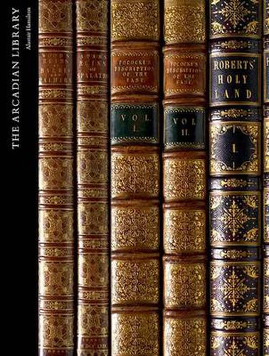 The Arcadian Library: Western Appreciation of Arab and Islamic Civilization