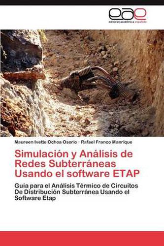 Cover image for Simulacion y Analisis de Redes Subterraneas Usando El Software Etap