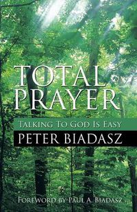 Cover image for Total Prayer - Talking To God Is easy