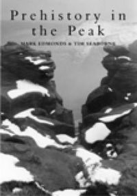 Cover image for Prehistory in the Peak