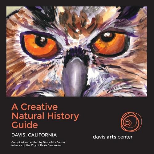 Cover image for A Creative Natural History Guide: Davis, California