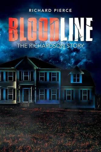 Cover image for Bloodline: The Richardson Story