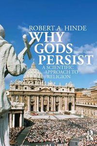 Cover image for Why Gods Persist: A Scientific Approach to Religion