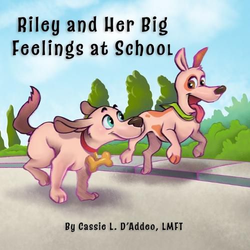 Cover image for Riley and Her Big Feelings at School