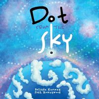 Cover image for Dot from the Sky