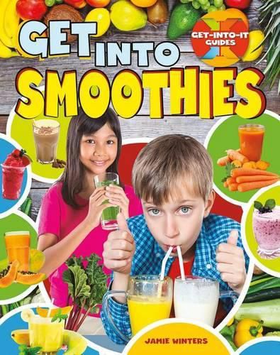 Cover image for Get Into Smoothies