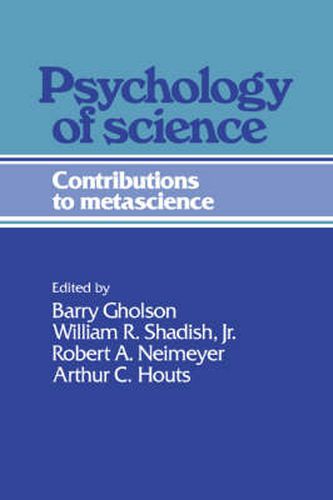 Psychology of Science: Contributions to Metascience